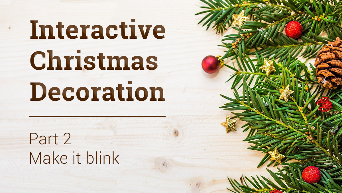 interactive christmas decoration – blink